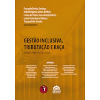 Gestão inclusiva, tributação e raça: Olhares para a Justiça Social