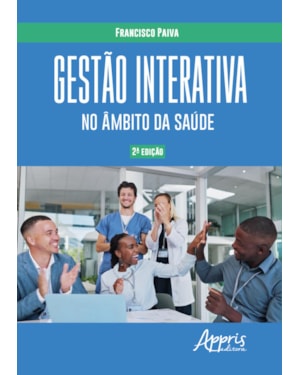 GESTÃO INTERATIVA NO ÂMBITO DA SAÚDE