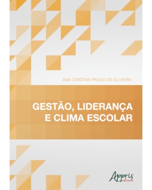 GESTÃO, LIDERANÇA E CLIMA ESCOLAR