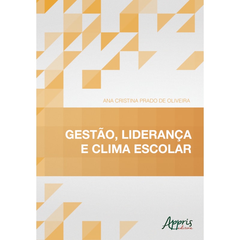 GESTÃO, LIDERANÇA E CLIMA ESCOLAR