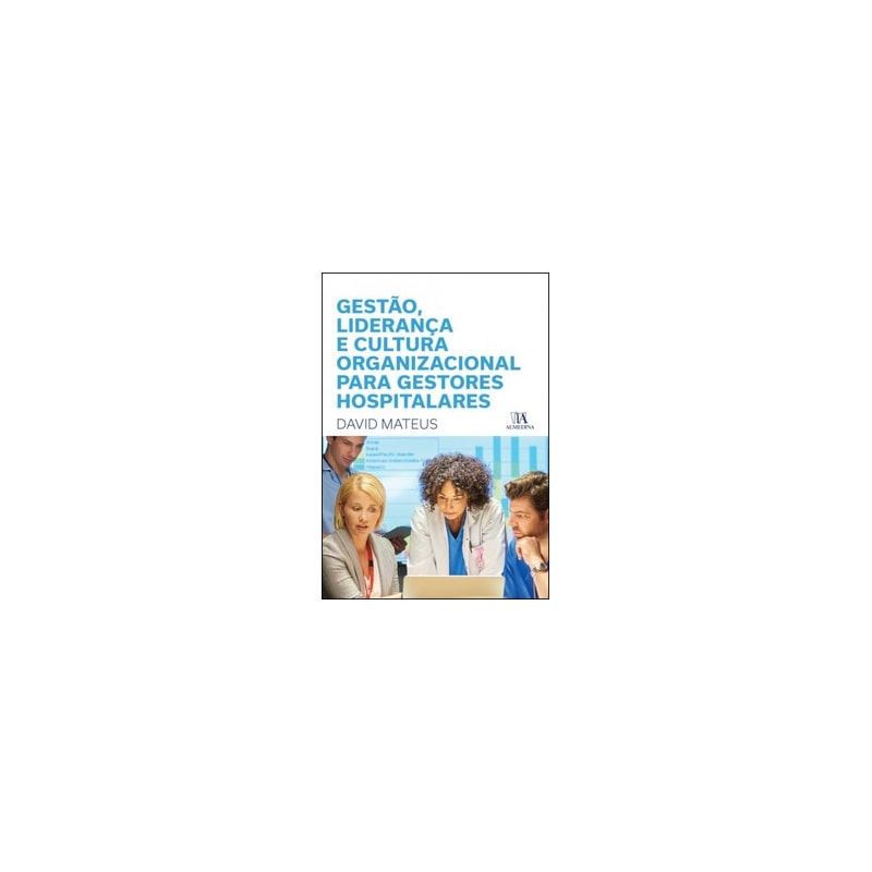 Gestão, liderança e cultura organizacional para gestores hospitalares