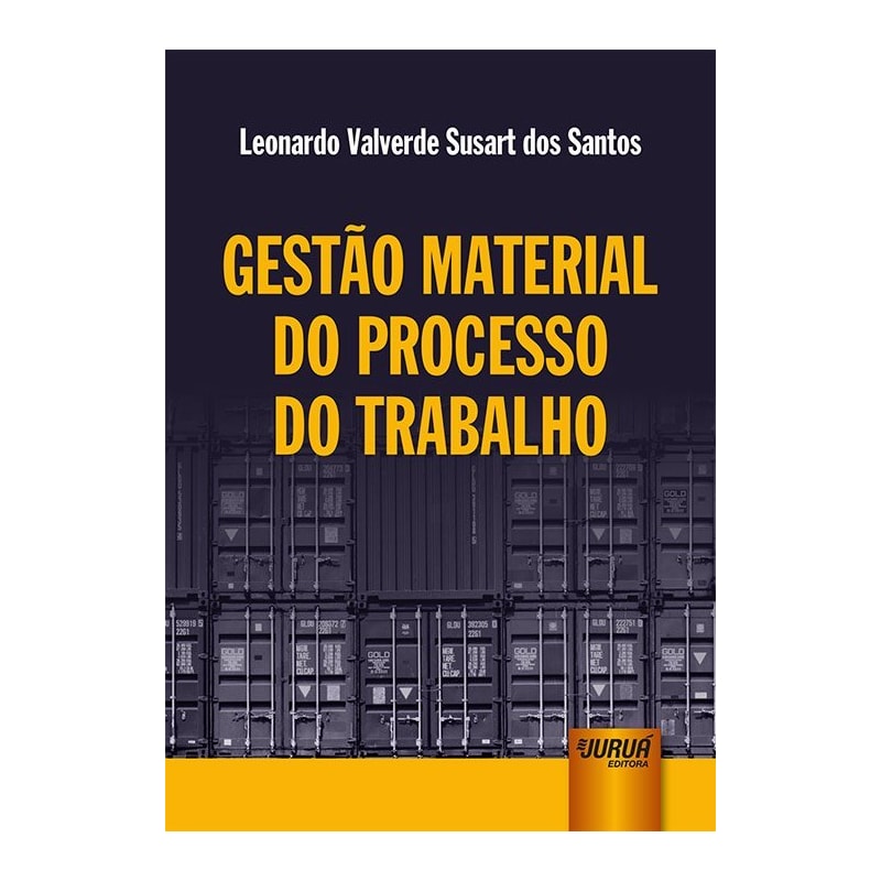 GESTÃO MATERIAL DO PROCESSO DO TRABALHO