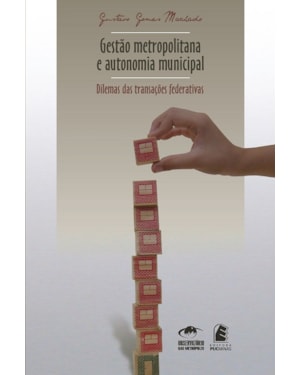 GESTAO METROPOLITANA E AUTONOMIA MUNICIPAL - 1