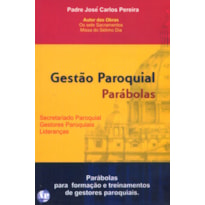 GESTÃO PAROQUIAL PARÁBOLAS