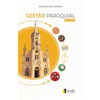 GESTÃO PAROQUIAL - VOLUME 1