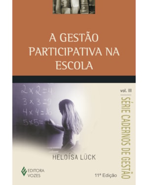GESTÃO PARTICIPATIVA NA ESCOLA VOL. III