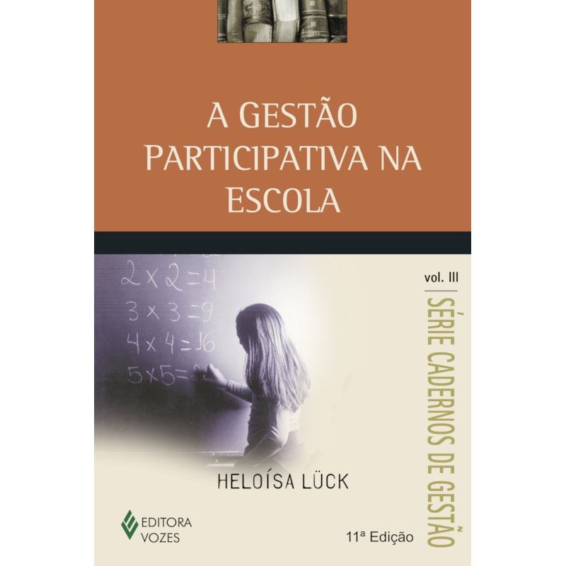 GESTÃO PARTICIPATIVA NA ESCOLA VOL. III