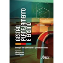 GESTÀO, PLANEJAMENTO E ENSINO: DIÁLOGOS COM PROFESSORES E GESTORES ESCOLARES