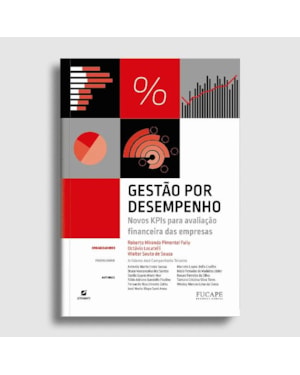 Gestão por desempenho - novos kpis para avaliação financeira das empresas