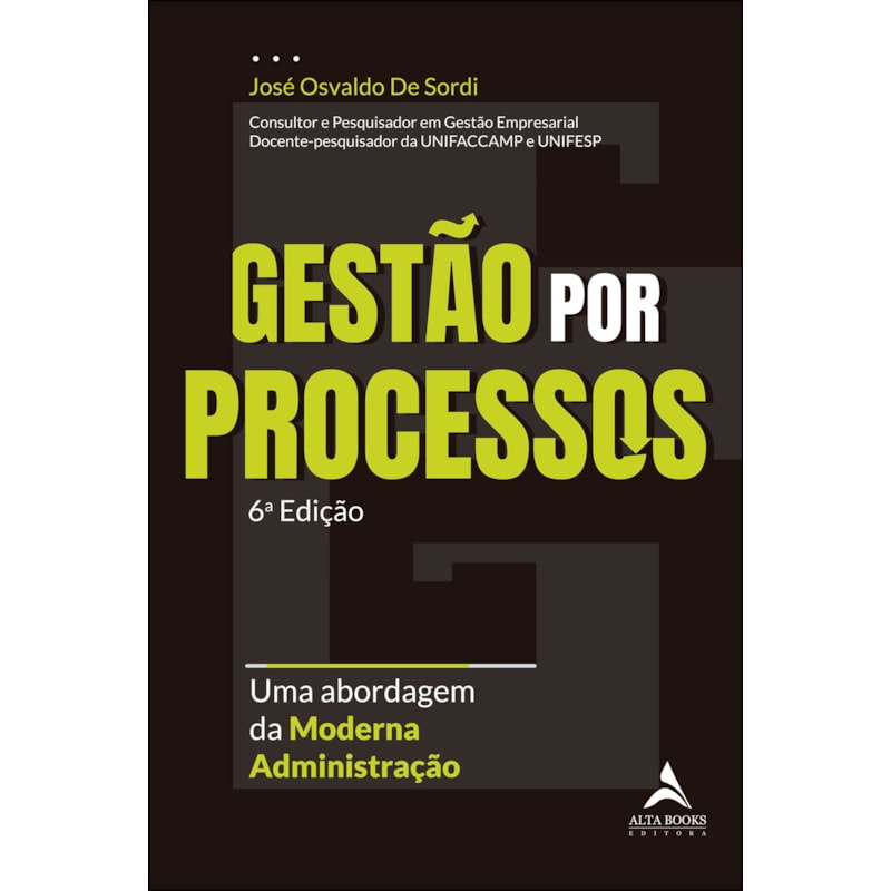Gestão por processos: uma abordagem da moderna administração