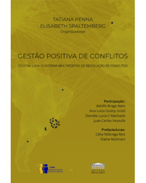Gestão positiva de conflitos DIGITAL LAW - O sistema multiportas de resolução de conflitos