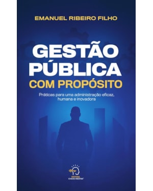 GESTÃO PÚBLICA COM PROPÓSITO