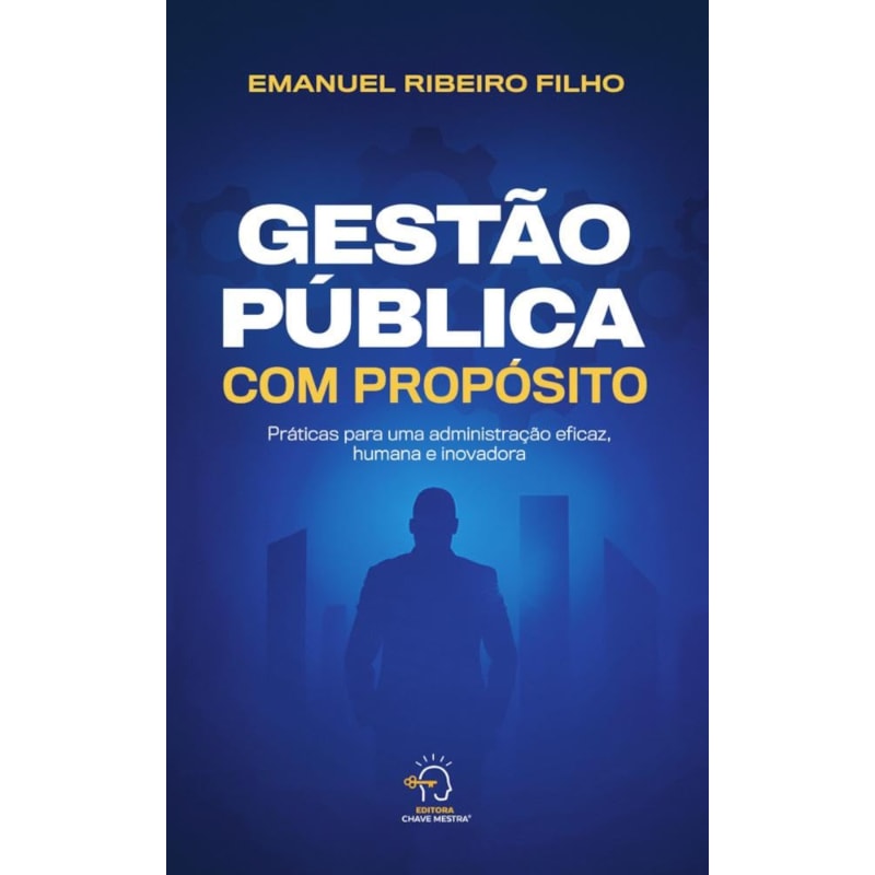 GESTÃO PÚBLICA COM PROPÓSITO