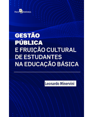 Gestão pública e fruição cultural de estudantes na educação básica