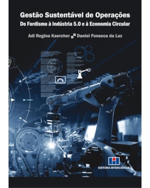 Gestão sustentável de operações: Do fordismo à indústria 5.0 e à economia circular