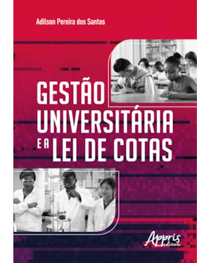 GESTÃO UNIVERSITÁRIA E A LEI DE COTAS