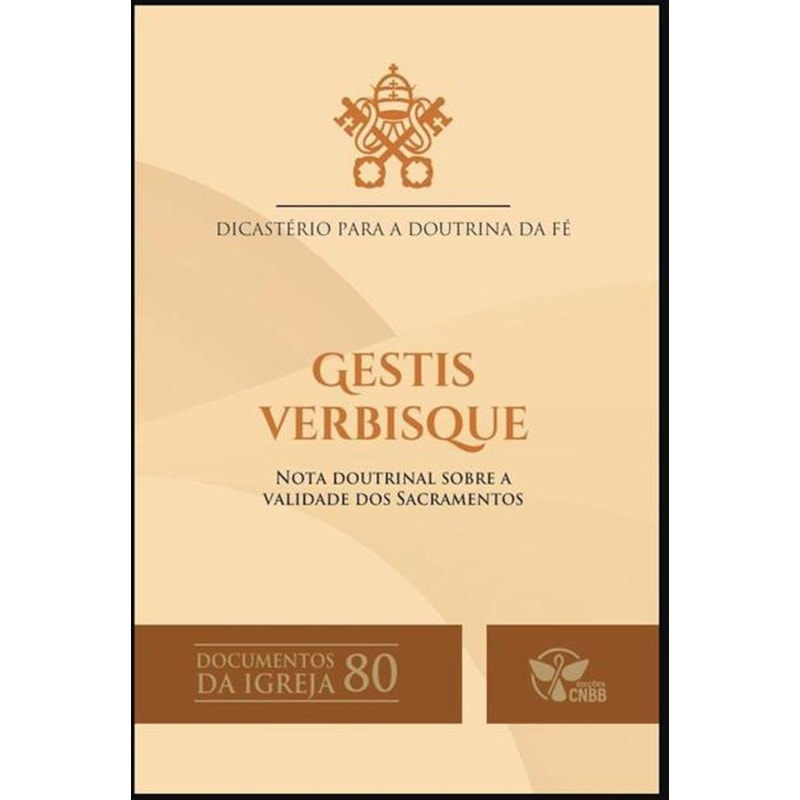 Gestis Verbisque: Nota doutrinal sobre a validade dos Sacramentos - Documentos da Igreja 80