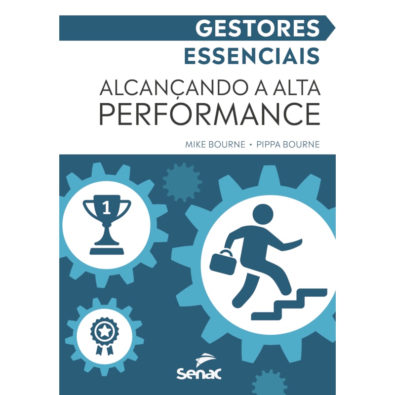GESTORES ESSENCIAIS: ALCANÇANDO A ALTA PERFORMANCE