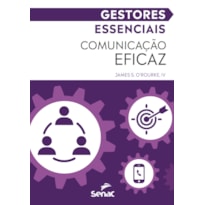 GESTORES ESSENCIAIS: COMUNICAÇÃO EFICAZ