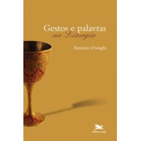 GESTOS E PALAVRAS NA LITURGIA