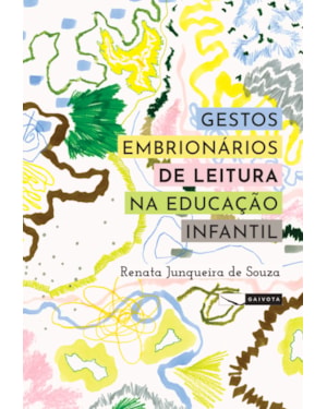 GESTOS EMBRIONÁRIOS DE LEITURA NA EDUCAÇÃO INFANTIL