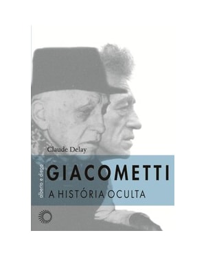 GIACOMETTI, ALBERTO E DIEGO: A HISTÓRIA