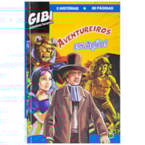 GIBI CLÁSSICOS FAVORITOS... AVENTUREIROS EM AÇÃO
