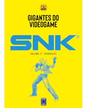 GIGANTES DO VIDEOGAME: SNK 2 - FRANQUIAS