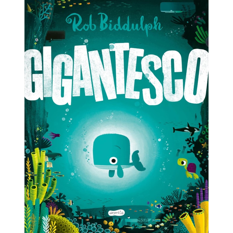 GIGANTESCO - UMA HISTÓRIA INSPIRADORA SOBRE CORAGEM, EMPATIA E AUTOESTIMA