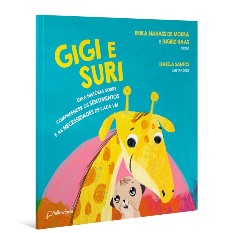 GIGI E SURI: UMA HISTÓRIA SOBRE COMPREENDER OS SENTIMENTOS E AS NECESSIDADES DE CADA UM