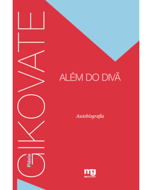 GIKOVATE ALÉM DO DIVÃ: AUTOBIOGRAFIA