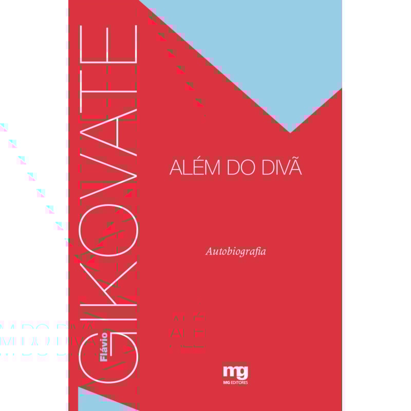GIKOVATE ALÉM DO DIVÃ: AUTOBIOGRAFIA