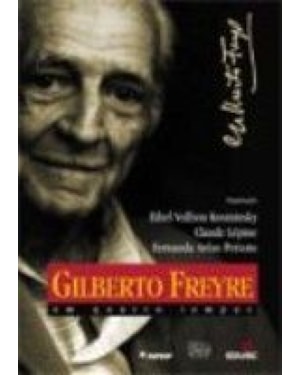 GILBERTO FREYRE EM QUATRO TEMPOS - 1