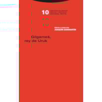 GILGAMES, REY DE URUK