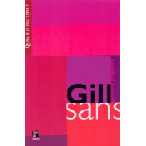 GILL SANS - COL. QUAL E O SEU TIPO? - 1