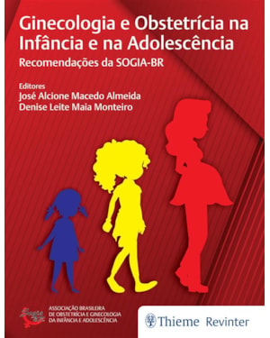 Ginecologia e obstetrícia na infância e na adolescência: recomendações da SOGIA-BR