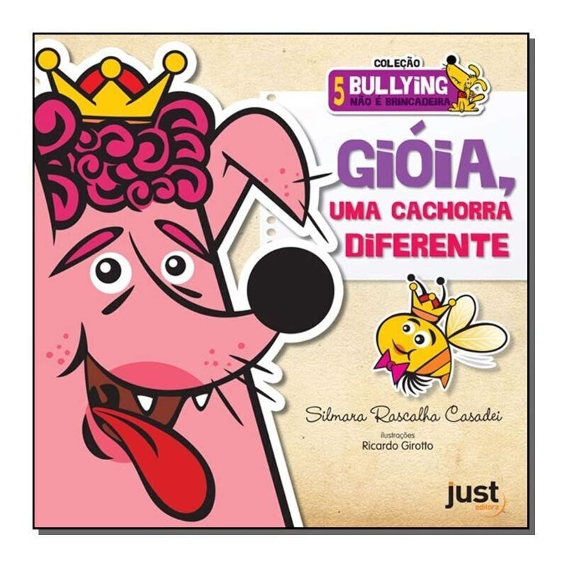 GIOIA, UMA CACHORRA DIFERENTE - COL. BULLYING NAO E BRINCADEIRA - 1