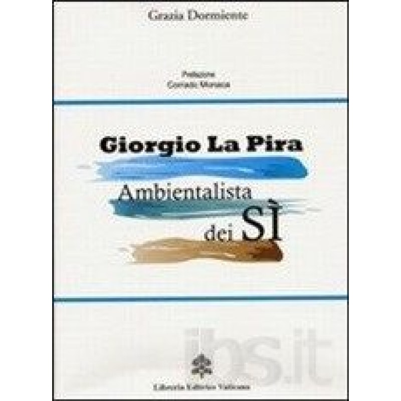 GIORGIO LA PIRA AMBIENTALISTA DEI SI