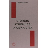 GIORGIO STREHLER: A CENA VIVA