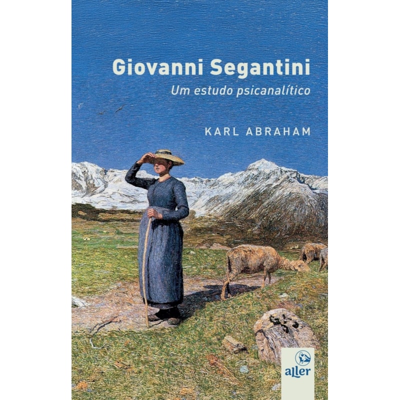 GIOVANNI SEGANTINI: UM ESTUDO PSICANALÍTICO