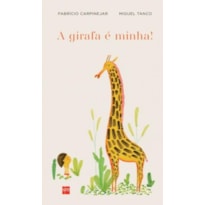 GIRAFA E MINHA, A