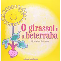 GIRASSOL E A BETERRABA, O - 1