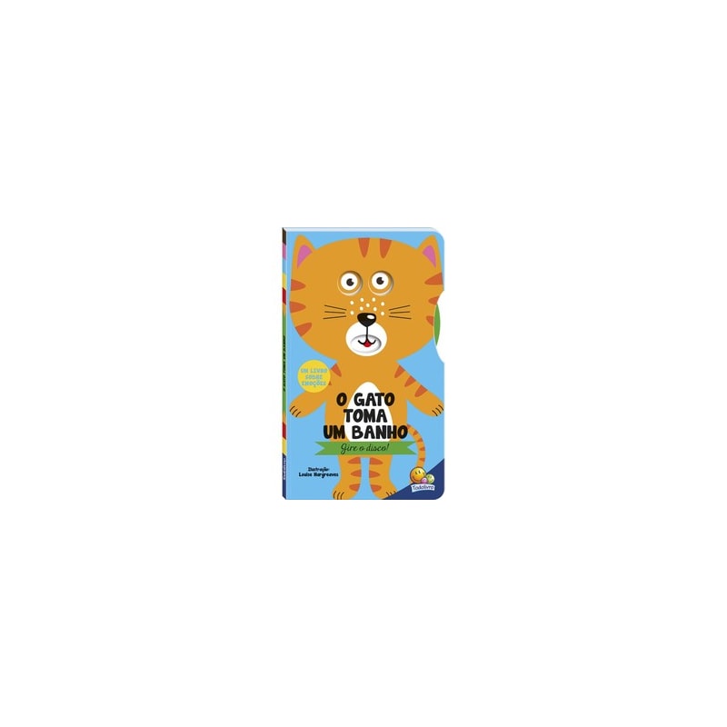 Gire o Disco! Um livro sobre Emoções: Gato