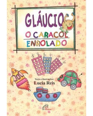 Gláucio, o caracol enrolado