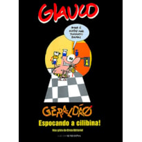 Glauco: Geraldão espocando a cilibina! Nos gibis da circo editorial