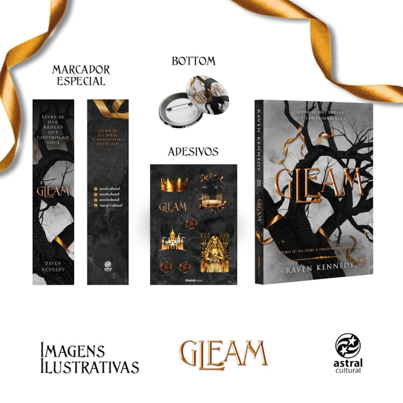GLEAM + BRINDES: LIVRO 3 DA SÉRIE A PRISIONEIRA DOURADA