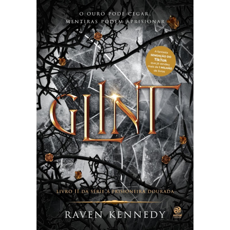GLINT: LIVRO 2 DA SÉRIE A PRISIONEIRA DOURADA