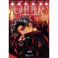 Glitter: Cantando o Infinito