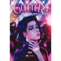 Glitter: Melodia do caos