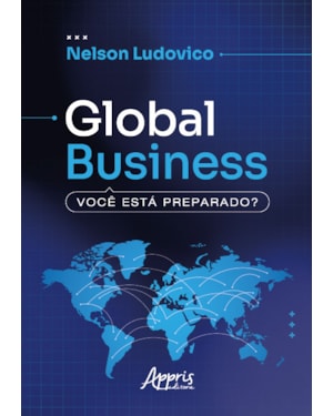 GLOBAL BUSINESS: VOCÊ ESTÁ PREPARADO?